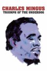 Charles Mingus: Triumph of the Underdog Movie Streaming Online