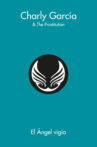 Charly García: 60x60 - El Ángel Vigia Movie Streaming Online