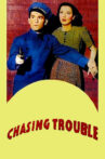 Chasing Trouble Movie Streaming Online
