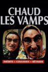 Chaud les vamps Movie Streaming Online