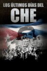Che: The Last Days Movie Streaming Online