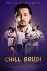 Chill, Brudi Movie Streaming Online
