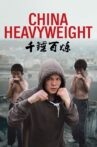 China Heavyweight Movie Streaming Online