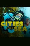 Cities of the Sea Movie Streaming Online