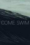 Come Swim Movie Streaming Online