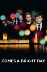 Comes a Bright Day Movie Streaming Online