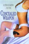 Concealed Weapon Movie Streaming Online
