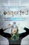 Connected: An Autoblogography About Love, Death & Technology Movie Streaming Online