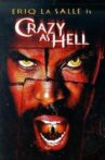 Crazy As Hell Movie Streaming Online