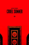 Cruel Summer Movie Streaming Online