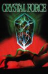 Crystal Force Movie Streaming Online