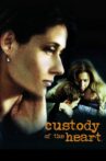 Custody of the Heart Movie Streaming Online