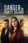 Danger on Party Island Movie Streaming Online