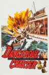 Dangerous Charter Movie Streaming Online