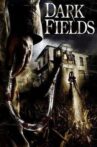 Dark Fields Movie Streaming Online