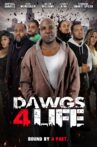 Dawgs 4 Life Movie Streaming Online