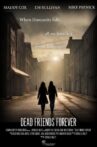Dead Friends Forever Movie Streaming Online