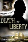 Death or Liberty Movie Streaming Online