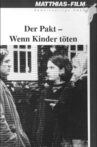 Der Pakt – Wenn Kinder töten Movie Streaming Online