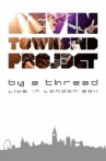 Devin Townsend: By A Thread Ki London Movie Streaming Online