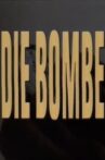 Die Bombe Movie Streaming Online
