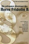 Die seltsamen Abenteuer des Herrn Fridolin B. Movie Streaming Online