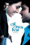 Dil Diya Hai Movie Streaming Online