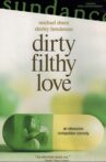 Dirty Filthy Love Movie Streaming Online