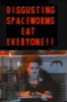 Disgusting Spaceworms Eat Everyone!! Movie Streaming Online