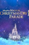 Disney Parks Magical Christmas Day Parade Movie Streaming Online