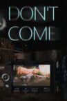 Don't Come Movie Streaming Online