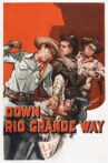 Down Rio Grande Way Movie Streaming Online