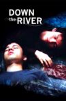 Down the River Movie Streaming Online