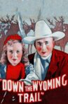 Down the Wyoming Trail Movie Streaming Online
