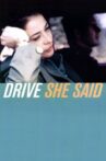 Drive, She Said Movie Streaming Online