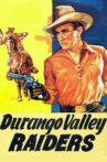Durango Valley Raiders Movie Streaming Online