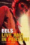 Eels: Live and in Person! London 2006 Movie Streaming Online