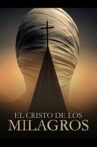 El Cristo de los milagros Movie Streaming Online
