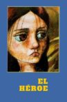 El héroe Movie Streaming Online