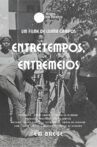 Entretempos, entremeios Movie Streaming Online