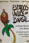 Estados Unidos do Brasil Movie Streaming Online