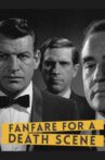 Fanfare for a Death Scene Movie Streaming Online