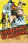 Firebrands of Arizona Movie Streaming Online