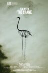 Fly With the Crane Movie Streaming Online