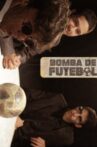 Football Bomb Movie Streaming Online