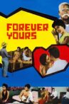 Forever Yours Movie Streaming Online