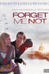 Forget Me Not Movie Streaming Online