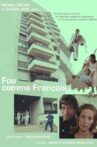Fou comme François Movie Streaming Online
