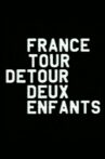 France/Tour/Detour/Deux/Enfants Movie Streaming Online