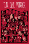 Fun Size Horror: Volume One Movie Streaming Online